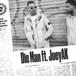album image Die Man Die Man (feat. JoeyAK) - Single